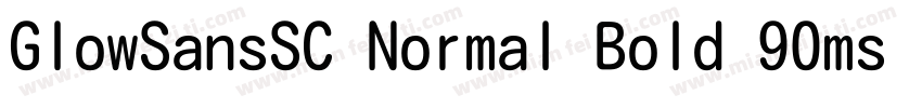 GlowSansSC Normal Bold 90ms RKSJ H字体转换